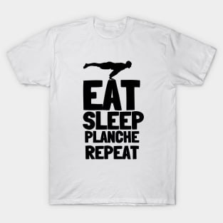 Eat Sleep Planche Repeat Calisthenics T-Shirt